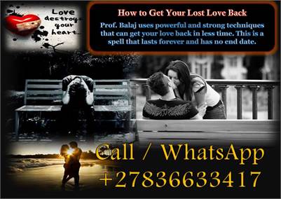 Bring Back Lost Lover Fast - Real Love Spells That Work in 24 Hours +27836633417