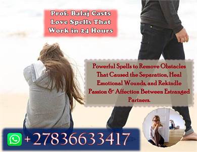 Bring Back Your Lost Lover with Strong Love Spells That Work Immediately +27836633417