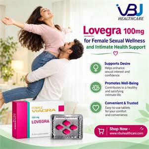 Buy Lovegra 100mg Online for Female Sexual Wellness and Intimate Health
