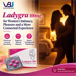 Ladygra 100mg for Women's Intimacy, Pleasure and a More Connected Experience